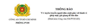 Image: THÔNG BÁO VỀ VIỆC TUYÊN TRUYỀN NGƯỜI DÂN CẢNH GIÁC VỚI HÀNH VI GHÉP MẶT, GIẢ GIỌNG ĐỂ LỪA ĐẢO